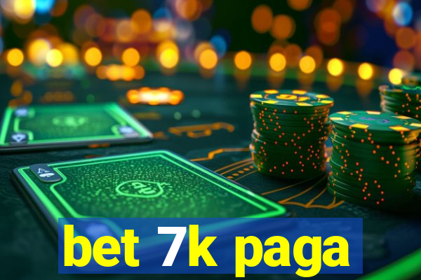 bet 7k paga